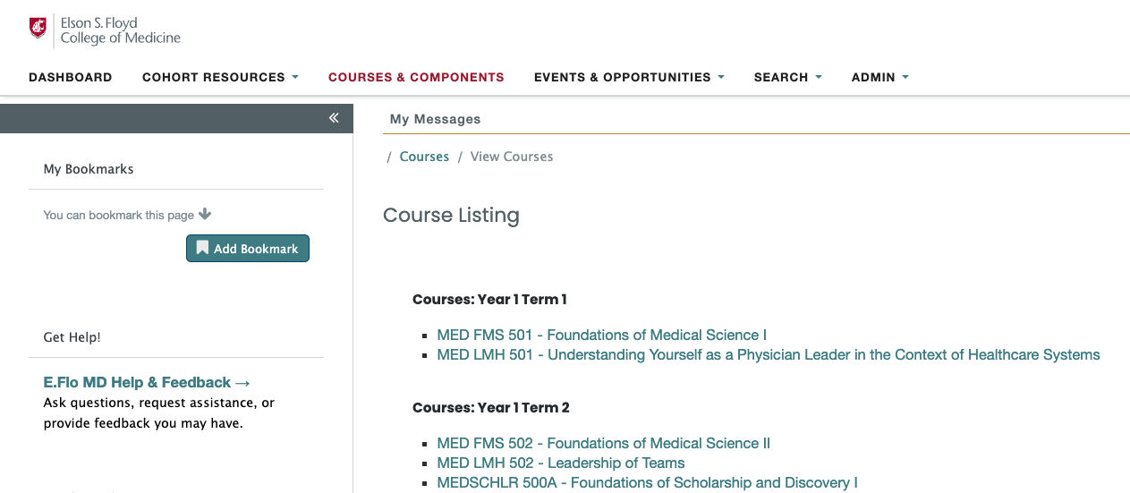 Method 2: If you want to look ahead at what is coming up, you can use your calendar, or you can go to the master list of course pages. That can be found under Courses & Components in the top bar of your E.Flo MD page. Just click on it and scroll down to find every available Year 4 course page listed (or ctrl+F / cmd+F + your course).