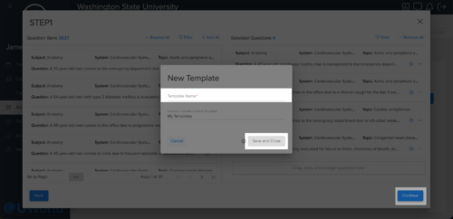 Highlighted areas show locations of naming your template, Continue button, and the Save and Close button.
