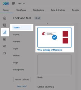 location of the WSU College of Medicine theme in Qualtrics.